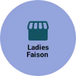 Business logo of Ladies Faison