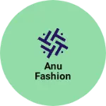 Business logo of ANU FASHION
