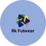 Business logo of Rk Futwear
