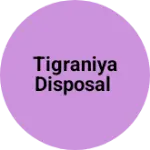 Business logo of Tigraniya Disposal