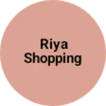 Business logo of Riya shopping