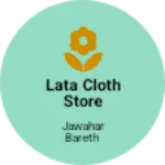 Business logo of Lata cloth store