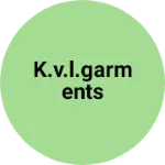 Business logo of K.v.l.garments