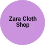 Business logo of Zara cloth shop
