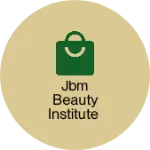 Business logo of JBM Beauty Institute