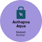 Business logo of Asthapna Aqua