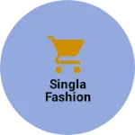 Business logo of Singla fashion