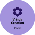 Business logo of Vrinda creation