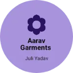 Business logo of Aarav garments