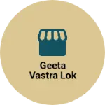 Business logo of Geeta vastra lok