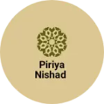 Business logo of Piriya nishad