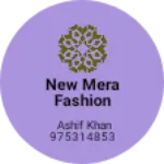 Business logo of New Mera fashion