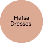 Business logo of Hafsa dresses