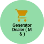 Business logo of Generator Dealer ( M & )