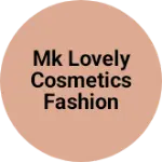 Business logo of Mk lovely cosmetics fashion hab
