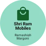 Business logo of Shri ram mobiles