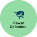 Business logo of Pawan collection