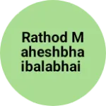 Business logo of Rathod Maheshbhaibalabhai