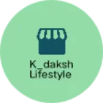 Business logo of K_daksh Lifestyle