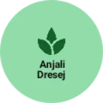 Business logo of Anjali dresej