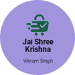 Business logo of Jai Shree Krishna