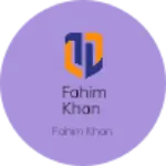 Business logo of Fahim Khan