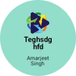 Business logo of Teghsdghfd gdt