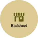 Business logo of Badsheet