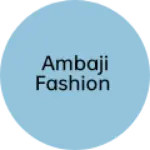 Business logo of AMBAJI FASHION
