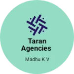 Business logo of Taran Agencies