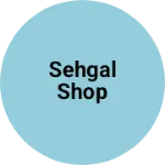 Business logo of Sehgal shop