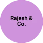 Business logo of Rajesh & co.