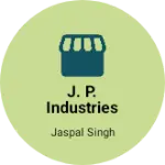 Business logo of J. P. Industries