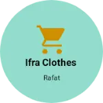 Business logo of Ifra clothes