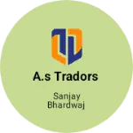 Business logo of A.S TRADORS