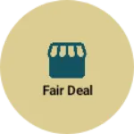 Business logo of Fair Deal