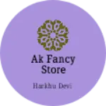 Business logo of Ak fancy store