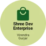 Business logo of Shree dev enterprise