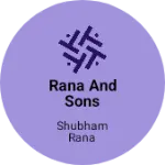 Business logo of Rana and sons