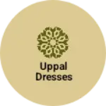 Business logo of Uppal dresses