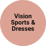 Business logo of VISION SPORTS & DRESSES