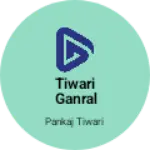Business logo of Tiwari ganral store