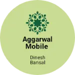 Business logo of Aggarwal Mobile
