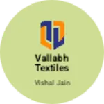 Business logo of Vallabh Textiles