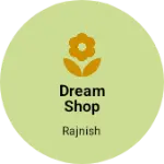 Business logo of Dream shop