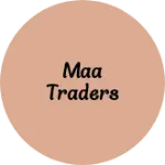 Business logo of Maa Traders