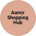 Business logo of Aamir Shopping Hub