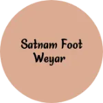 Business logo of Satnam foot weyar