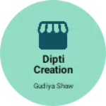 Business logo of Dipti Creation