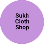 Business logo of Sukh cloth shop